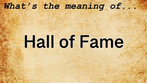 Hall of Fame Meaning : Definition of Hall of Fame - YouTube