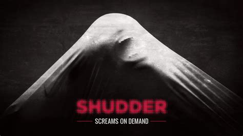 Shudder: Horror Streaming Service Launches - Bloody Disgusting