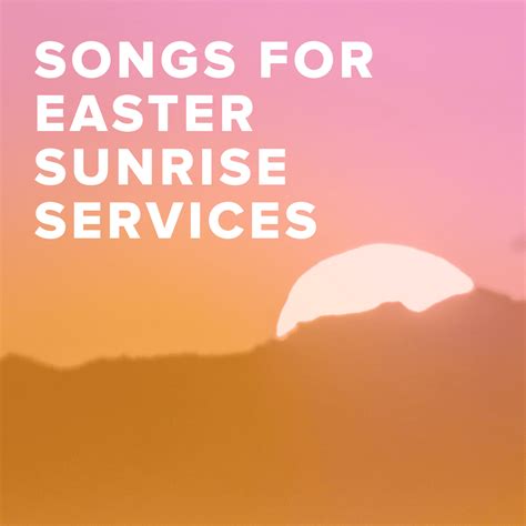 Worship Songs for Easter Sunrise Services - PraiseCharts