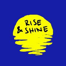 Rise and Shine PFP - Rise and Shine Profile Pics