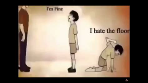 I’m Fine… I HATE THE FLOOR (meme) - YouTube