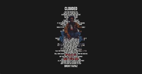 Clouded - Lyric Art - Brent Faiyaz - Posters and Art Prints | TeePublic