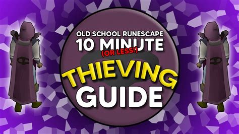 OSRS THIEVING Guide in 10 Minutes OR LESS! - YouTube