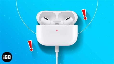 AirPods not charging? Here’s how to fix this issue - iGeeksBlog