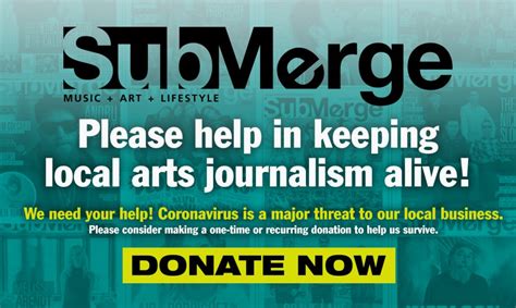 Support Submerge | Submerge Magazine | Music + Art + Lifestyle