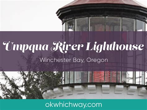 Umpqua River Lighthouse near Winchester Bay | OK Which Way