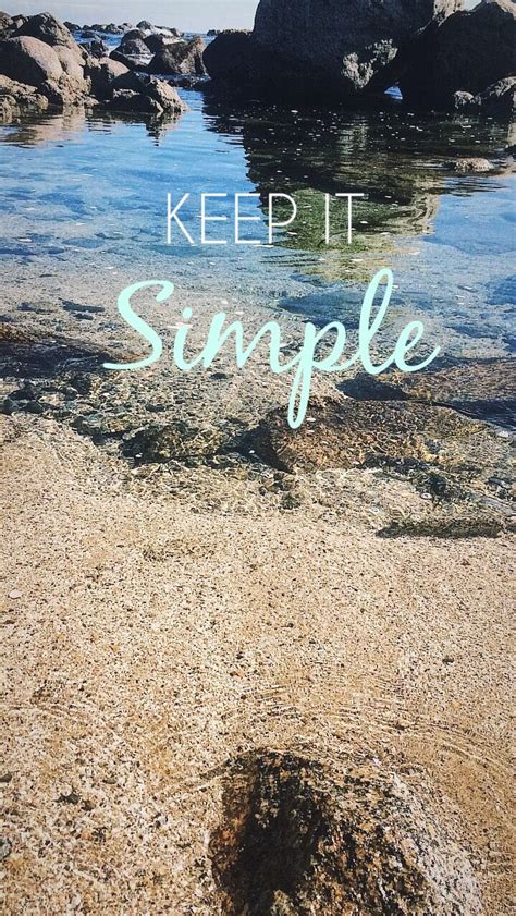 Keep it simple Quote | Simple quotes, Simple poster, Keep it simple