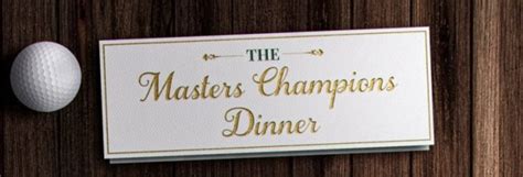 Masters Traditions: The Champions Dinner - GolfBlogger Golf Blog