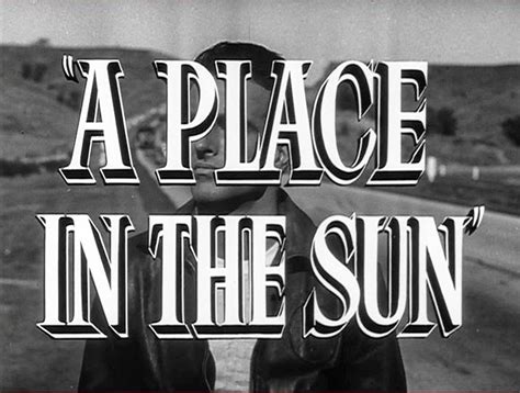 DREAMS ARE WHAT LE CINEMA IS FOR...: A PLACE IN THE SUN 1951