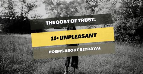 11+ Unpleasant Poems About Betrayal: The Cost Of Trust – Pick Me Up Poetry