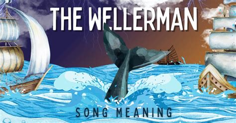 Meaning Behind "The Wellerman" Sea Shanty Lyrics - Music Grotto