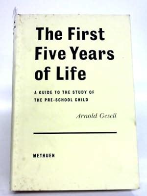 The First Five Years of Life by Gesell a - AbeBooks