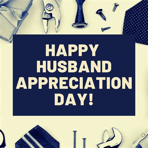 Husband Appreciation Day Wishes Images - What's up Today