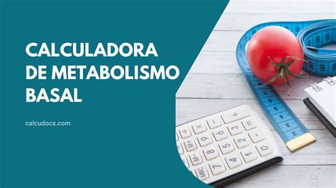 Metabolismo Basal