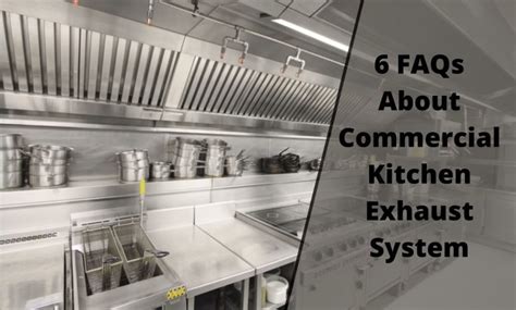 6 FAQs About Commercial Kitchen Exhaust System title