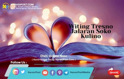 Witing Tresno Jalaran Soko Kulino - NarasiPost.Com