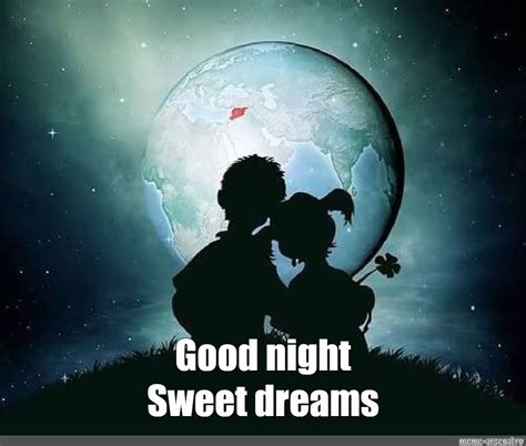 Meme: "Good night Sweet dreams" - All Templates - Meme-arsenal.com