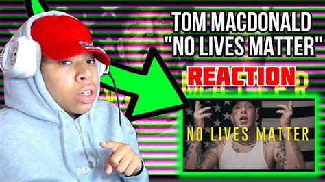 Tom MacDonald - "NO LIVES MATTER" | REACTION - YouTube