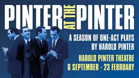 Season of Harold Pinter Plays Announced - Pinter at the Pinter - Theatre Weekly