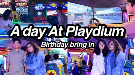 A DAY AT PLAYDIUM | Playdium Lahore| Avenue Mall| Birthday Celebration - YouTube