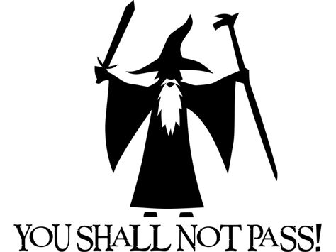 You Shall Not Pass! - Gandalf - lotr by stickeesbiz on DeviantArt