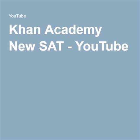 Khan Academy New SAT | Khan academy, New sat, Khan academy sat