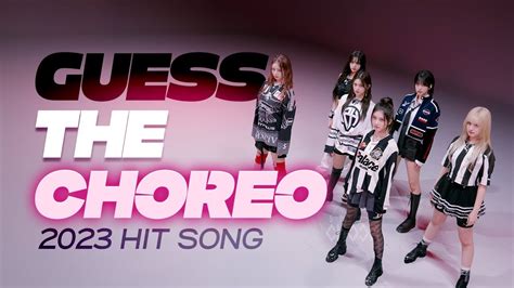 GUESS THE CHOREO | KPOP HIT SONG 2023 (Intro Part) - YouTube