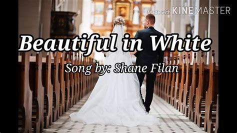 BEAUTIFUL IN WHITE Song by: Shane Filan ( lyrics) - YouTube