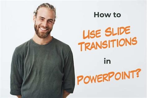 Slide Transitions in PowerPoint [A Beginner’s Guide!] – Art of Presentations