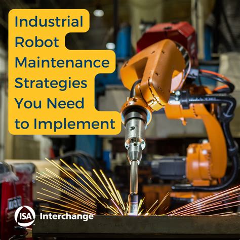 Staying on top of industrial robot maintenance is essential for ...