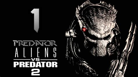 Alien vs Predator 2 / Predator / Gameplay Walkthrough / Full HD / #1 ...