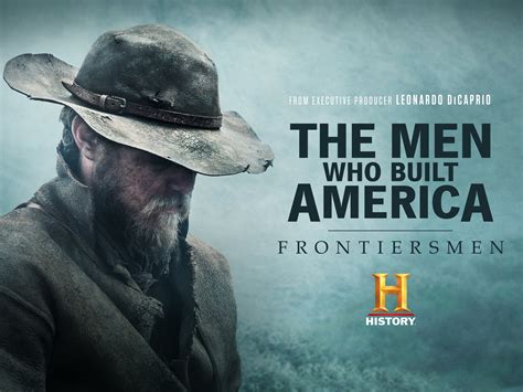 Watch The Men Who Built America: Frontiersmen Season 1 | Prime Video