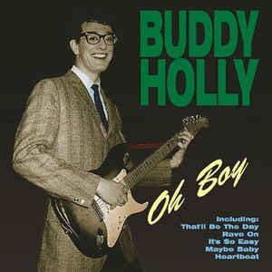 Buddy Holly - Oh Boy (CD, Compilation) | Discogs