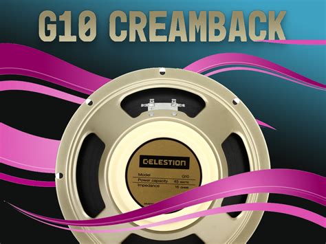 Celestion Introduces the G10 Creamback Guitar Speaker Impulse Response ...