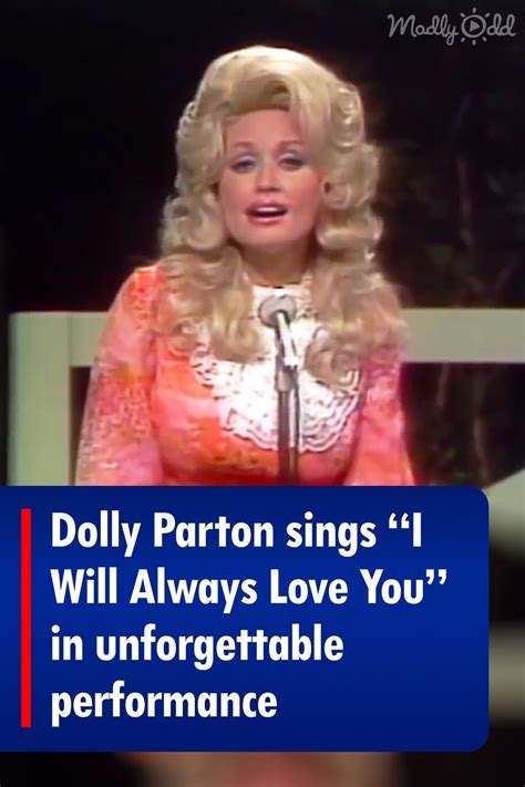 Dolly Parton sings “I Will Always Love You” in unforgettable ...