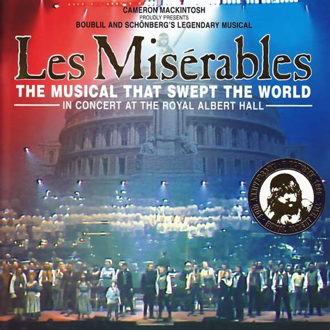 ‎Les Misérables (10th Anniversary Concert Live at Royal Albert Hall) by Alain Boublil & Claude ...