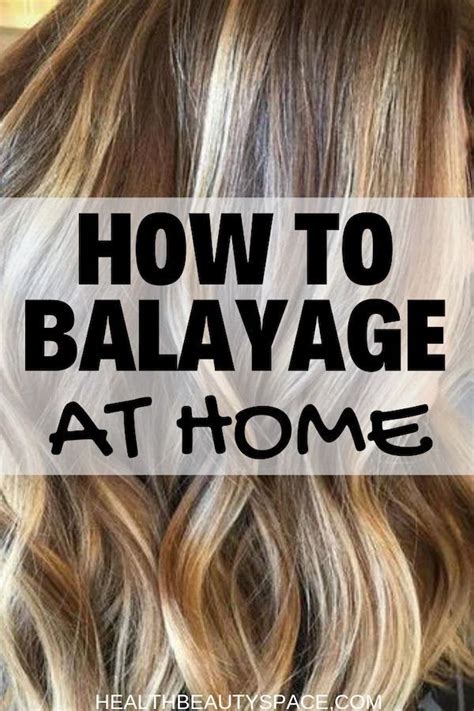 How To Do Balayage Hair Color At Home - Grizzbye