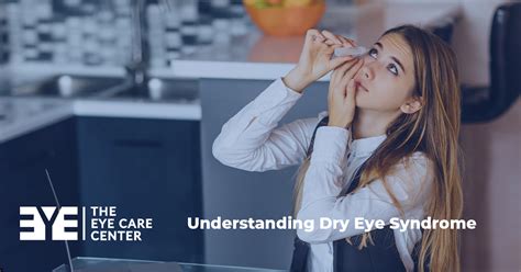 Understanding Dry Eye Syndrome | The Eye Care Center