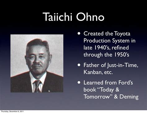 Taiichi Ohno • Created the