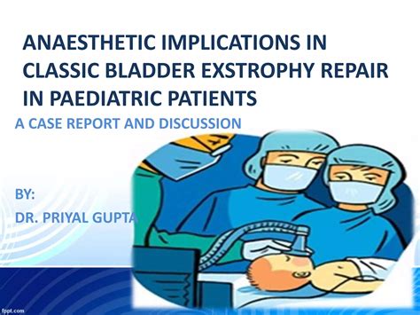 ANAESTHESIA AND ANALGESIA IN CLASSIC BLADDER EXSTROPHY REPAIR.pptx