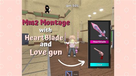 MM2 MONTAGE WITH HEARTBLADE AND LOVE GUN - YouTube