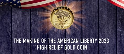 The Making of the American Liberty 2023 High Relief Gold Coin