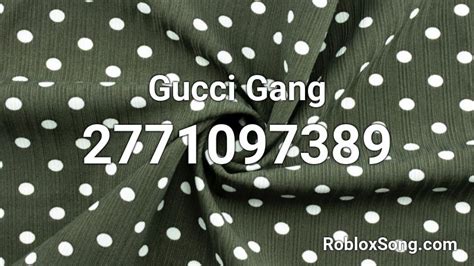 Gucci Gang Roblox ID - Roblox music codes