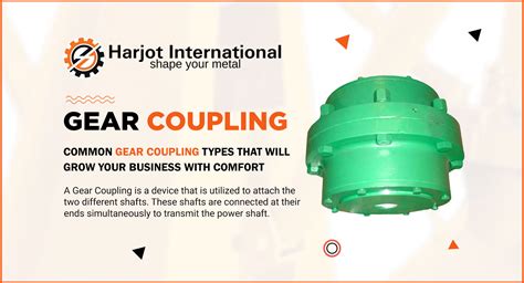 Types of Gear Coupling - Blog - Harjot International