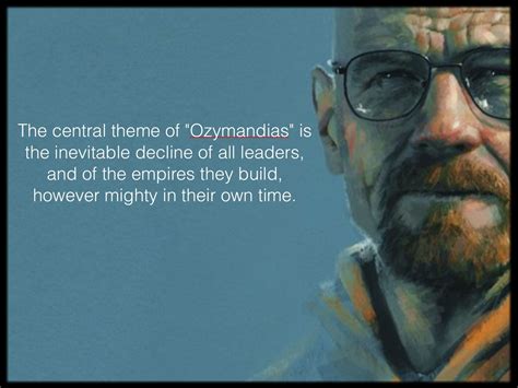 Ozymandias- Incredible depiction of heisenberg with an insightful quote about the poem ...