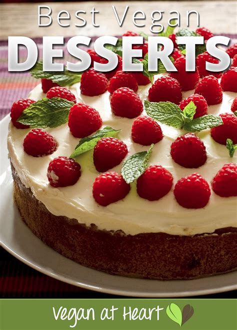 Best Vegan Desserts - The Top Creamy, Sweet and Delicious Vegan Dessert Recipes (Vegan at Heart ...