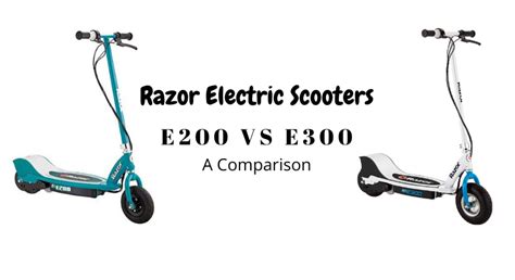 Razor E200 vs E300 - Best Scooters For Kids