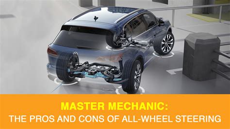 The Pros and Cons of All-Wheel Steering | Master Mechanic