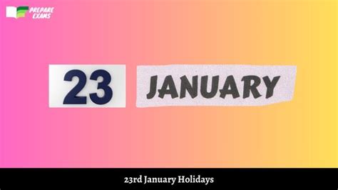 23rd January Holidays - PrepareExams