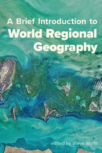 A Brief Introduction to World Regional Geography – Simple Book Publishing